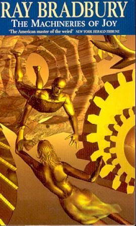 "The machineries of joy - short stories" av Ray Bradbury