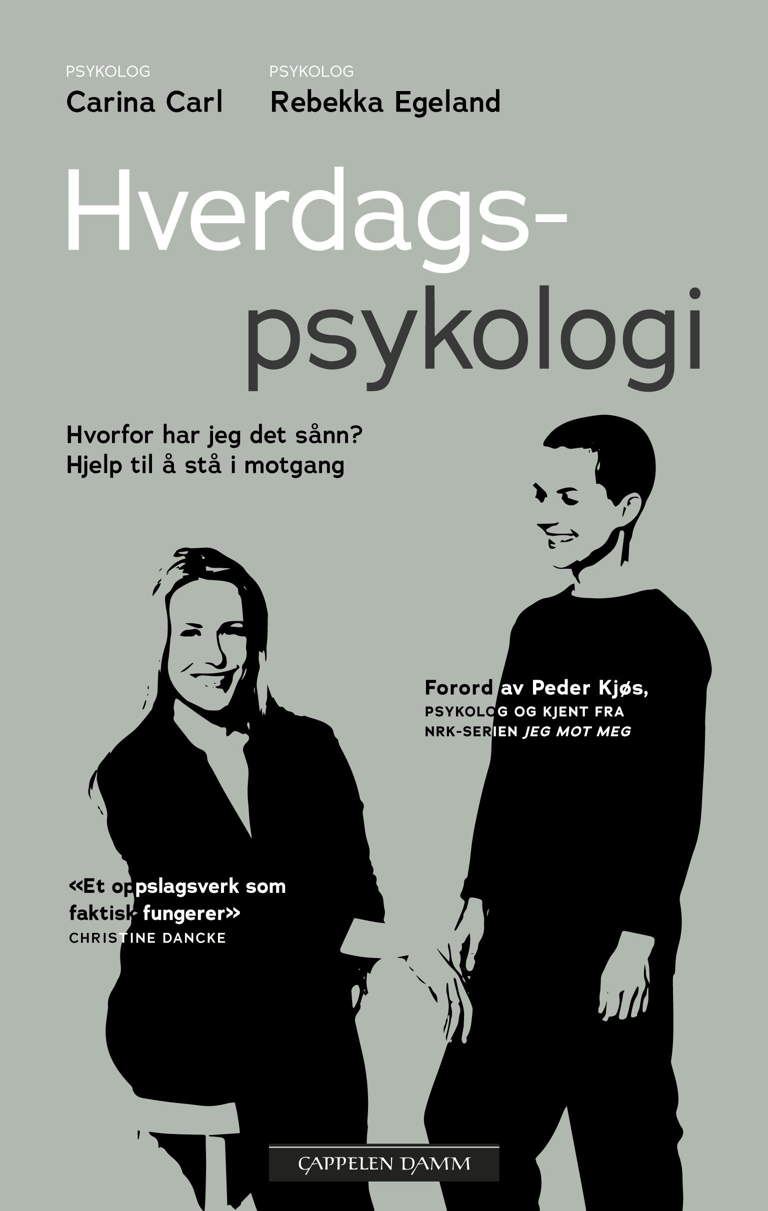 "Hverdagspsykologi - hvorfor har jeg det sånn? : hjelp til å stå i motgang" av Rebekka Egeland