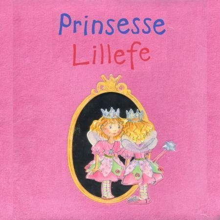 "Prinsesse Lillefe" av Monika Finsterbusch