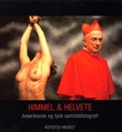 "Himmel og helvete - amerikansk og tysk samtidsfotografi" av Nina Sørlie