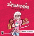 "Superbitchenes hemmelighet" av A. Audhild Solberg