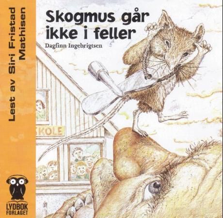 "Skogmus går ikke i feller" av Dagfinn Ingebrigtsen