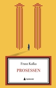 "Prosessen" av Franz Kafka