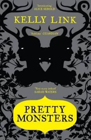 "Pretty monsters" 