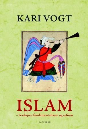 "Islam - tradisjon, fundamentalisme og reform" av Kari Vogt