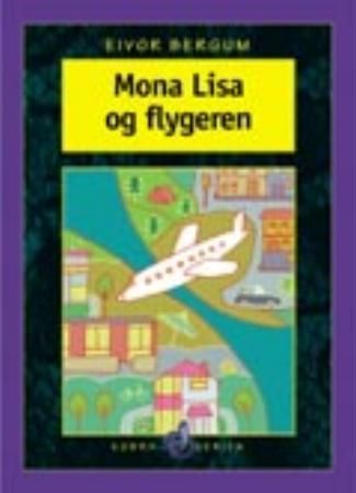 "Mona Lisa og flygeren" av Eivor Bergum