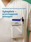 "Sykepleie - grunnleggende prinsipper" av Randi Grønseth