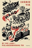 "Hand i hand? - by og land i polariseringens tid" av Ingrid Vik