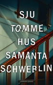"Sju tomme hus" av Samanta Schweblin