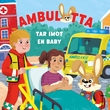 "Ambulotta tar imot en baby" av Astrid Dahl