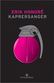 "Kaprersanger - roman" av Erik Honoré