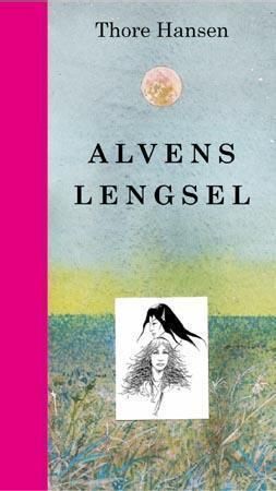 "Alvens lengsel" av Thore Hansen