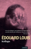 "Kollaps" av Édouard Louis