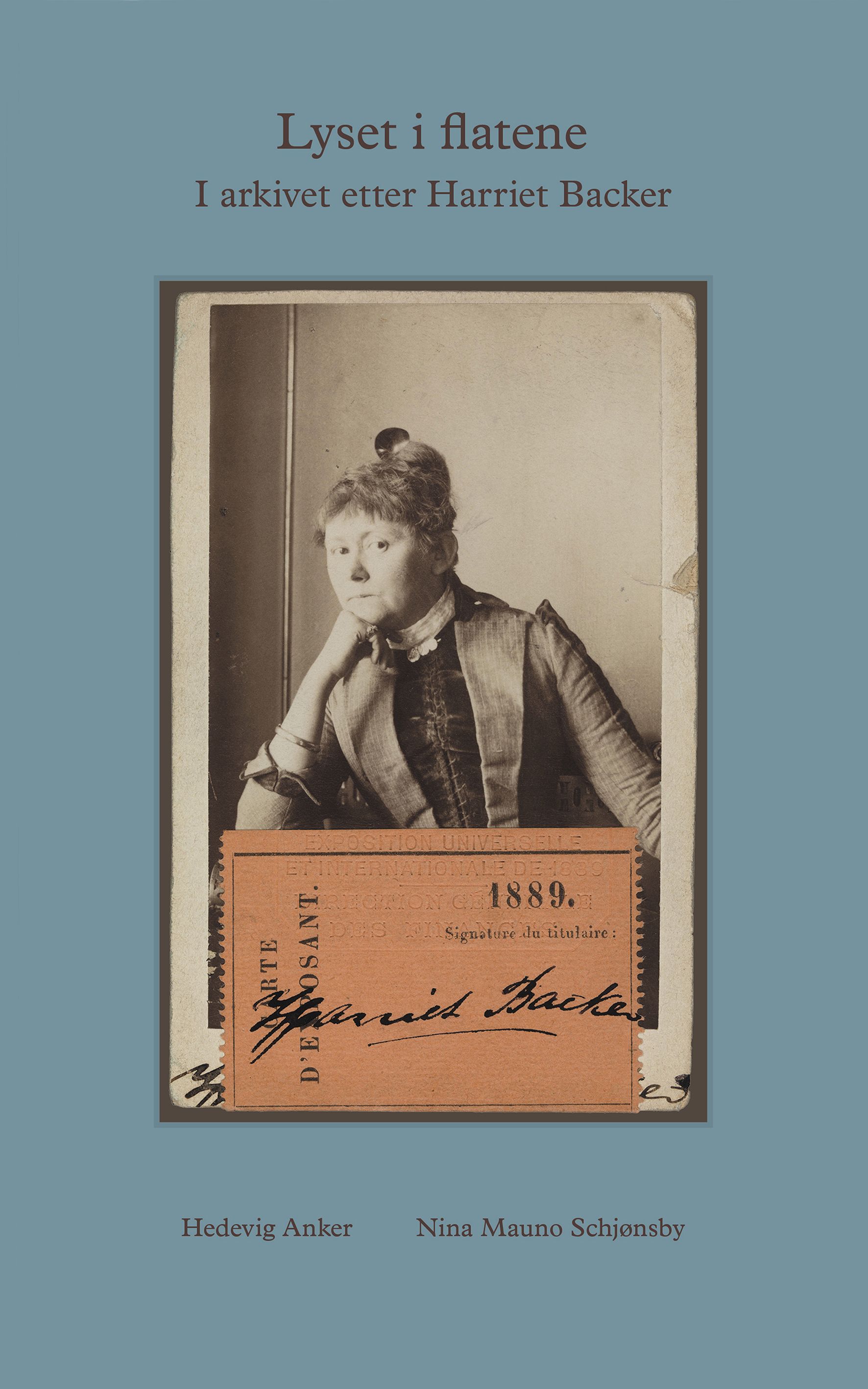 "Lyset i flatene - i arkivet etter Harriet Backer" av Hedevig Anker