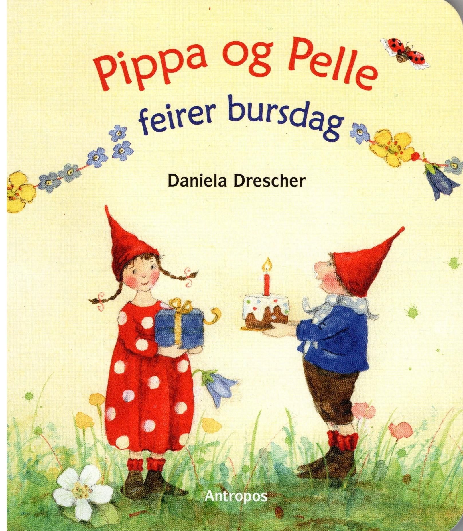 "Pippa og Pelle feirer bursdag" av Daniela Drescher