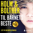 "Til barnets beste - krim" av Line Holm