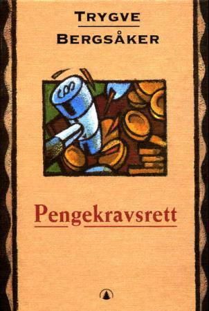 "Pengekravsrett" av Trygve Bergsåker