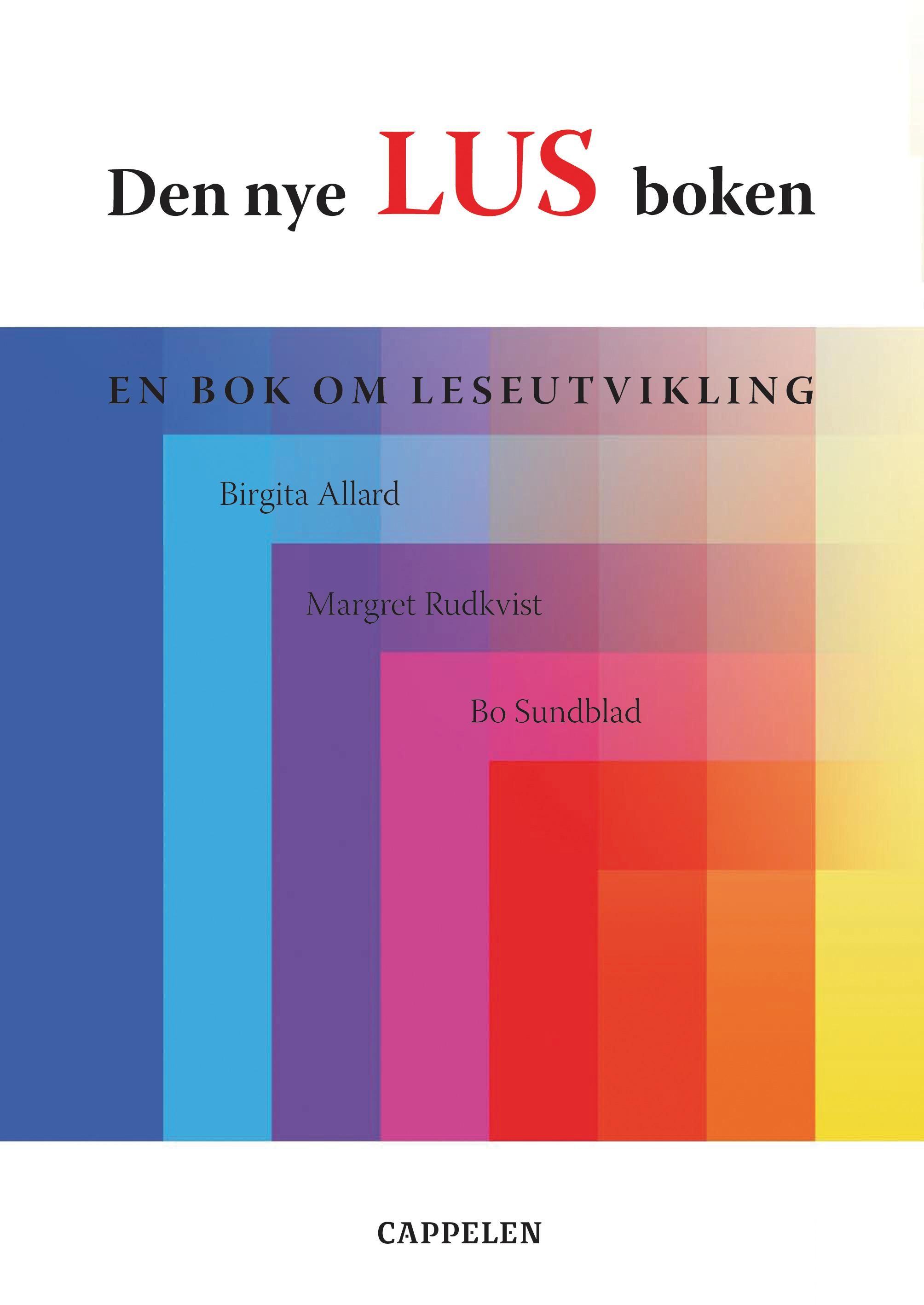 "Den nye LUS-boken - leseutviklingsskjema - LUS : en bok om leseutvikling" av Birgita Allard