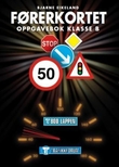 "Førerkortet - oppgavebok klasse B" av Bjarne Eikeland