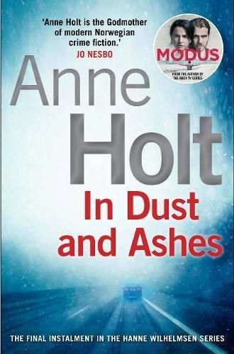 "In dust and ashes" av Anne Holt