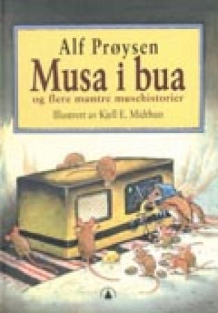 "Musa i bua og flere muntre musehistorier" av Alf Prøysen
