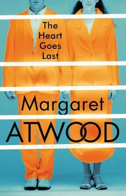 "The heart goes last" av Margaret Atwood