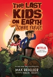 "The last kids on earth and the zombie parade" av Max Brallier