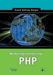 "Webprogrammering i PHP" av Svend Andreas Horgen