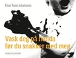 "Vask deg på henda før du snakker med meg" av Knut Rune Johansson