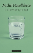 "Intervensjoner" av Michel Houellebecq