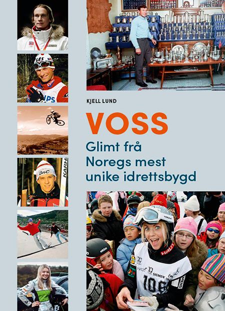 "Voss - glimt frå Noregs mest unike idrettsbygd" av Kjell Lund