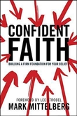"Confident Faith - Building a Firm Foundation for Your Beliefs" av Mark Mittelberg