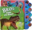 "Brøl som en dino! - 10 dinosaurlyder" av Bente-Lill Øygard