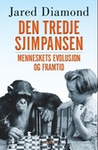 "Den tredje sjimpansen menneskets evolusjon og framtid" av Jared Diamond