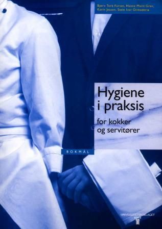 "Hygiene i praksis for kokker og servitører" av Bjørn Tore Furset