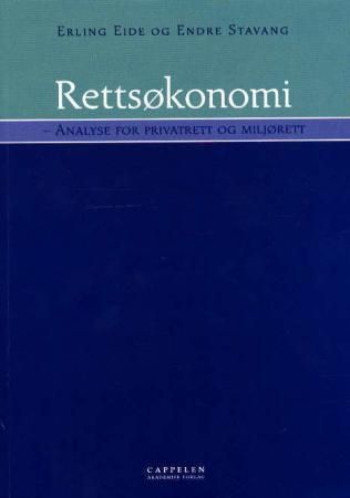 "Rettsøkonomi - analyse for privatrett og miljørett" av Erling Eide