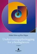 "Undervisningsplanlegging for yrkesfaglærere" av Hilde Hiim