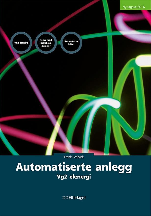 "Automatiserte anlegg - vg2 elenergi" av Frank Fosbæk
