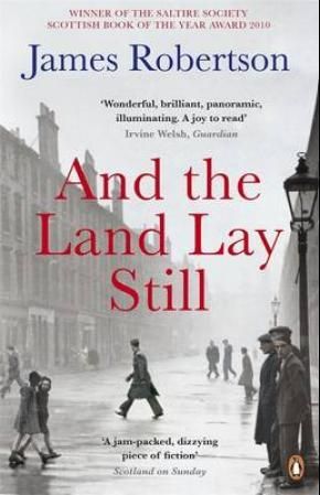 "And the land lay still" av James Robertson