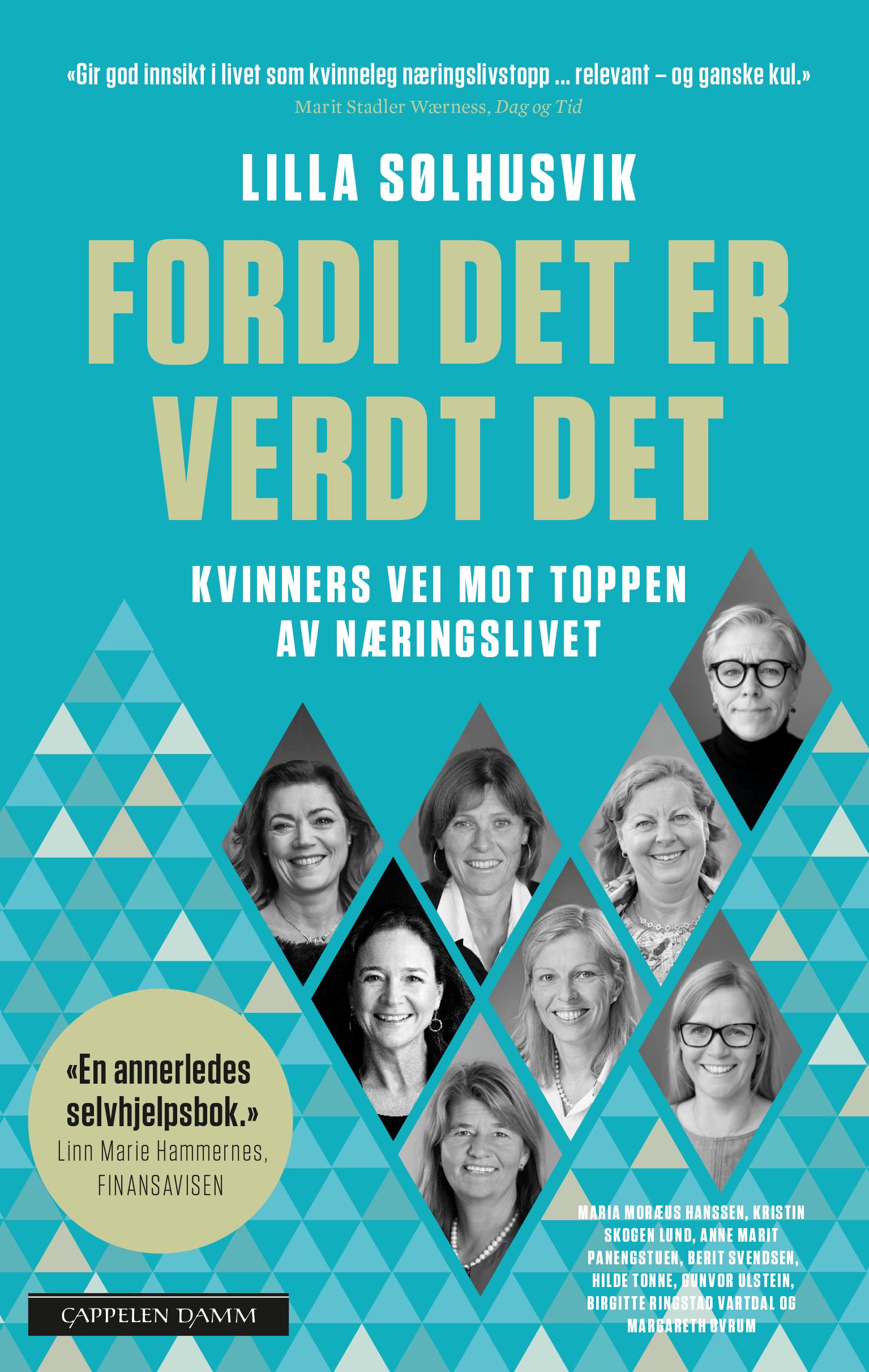 "Fordi det er verdt det - kvinners vei mot toppen av næringslivet" av Lilla Sølhusvik