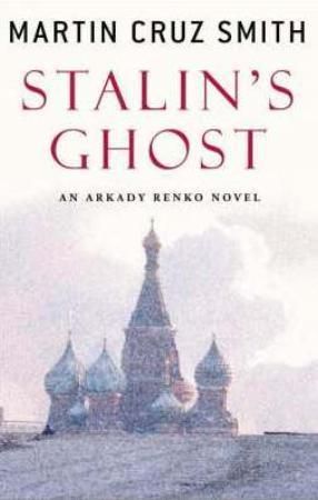 "Stalin's ghost" av Martin Cruz Smith