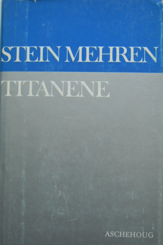 "Titanene - En europeisk roman" av Stein Mehren