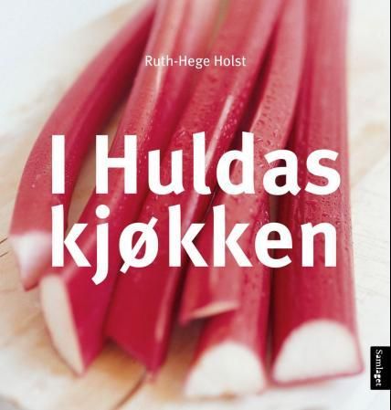 "I Huldas kjøkken" av Ruth-Hege Holst