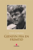"Gjensyn fra en fremtid" av Finn Carling