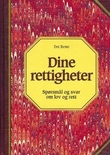 "Dine rettigheter - spørsmål og svar om lov og rett" av Jon Bing