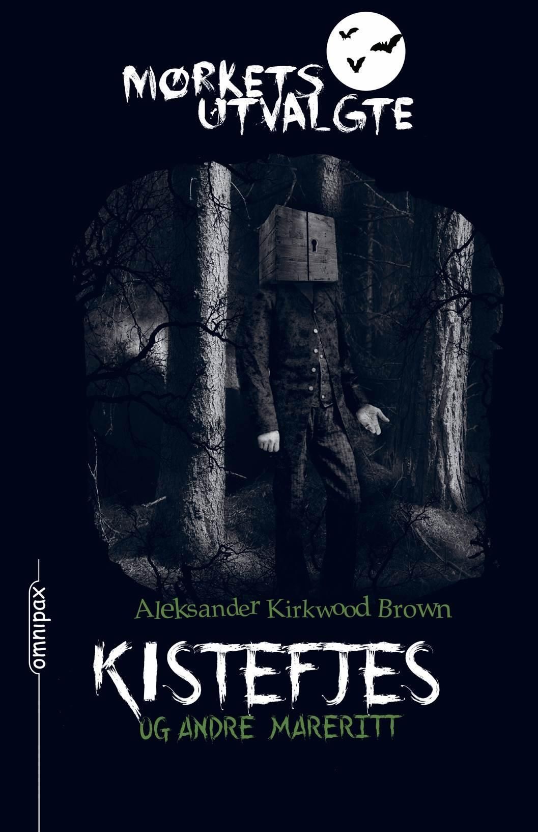 "Kistefjes og andre mareritt" av Aleksander Kirkwood Brown