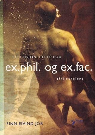 "Repetisjonshefte for ex.phil. og ex.fac. (fellesdelen)" av Finn Eivind Jor