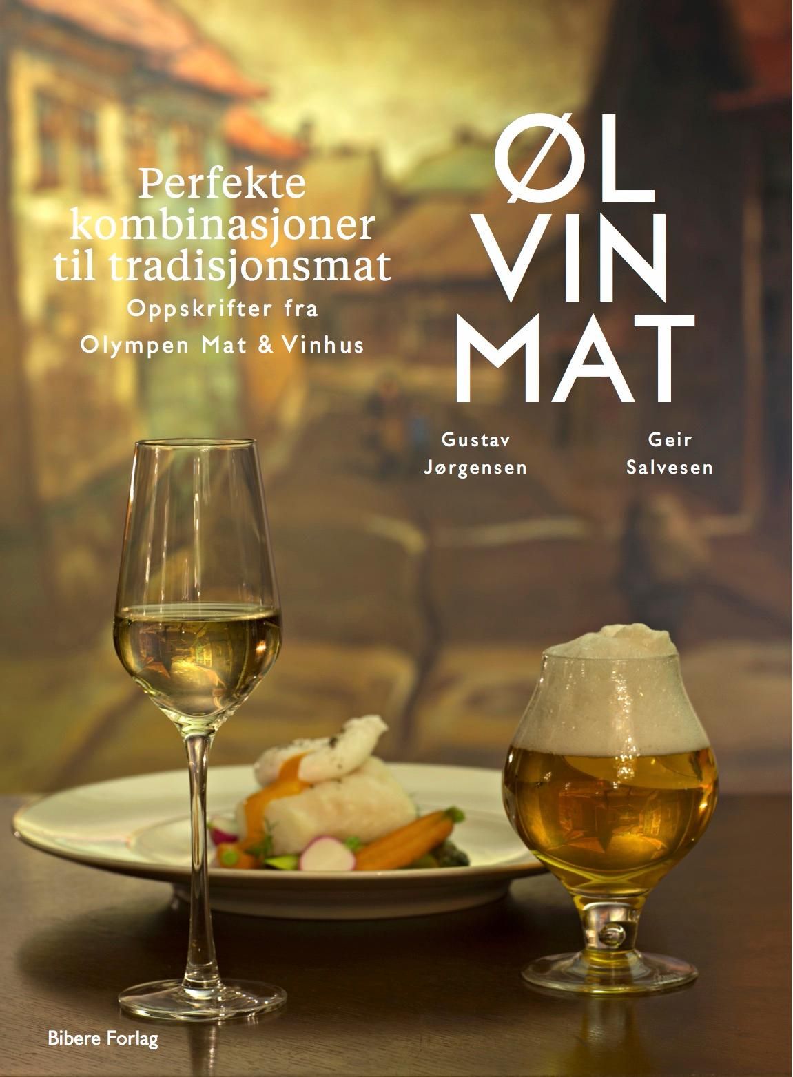 "Øl, vin, mat - perfekte kombinasjoner til tradisjonsmat" av Gustav Jørgensen