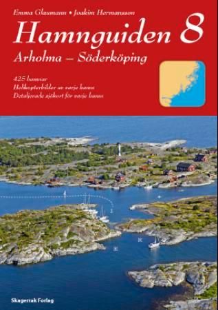 "Hamnguiden - 8 : Arholma - Söderköping" av Ann Ardebrant