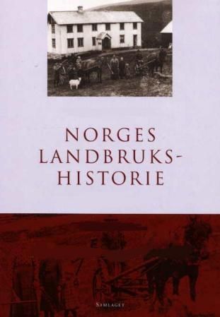 "Norges landbrukshistorie. Bd. I-IV" av Bjørn Myhre
